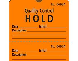 Quality Control Hold Tag
